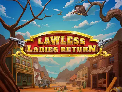 Lawless Ladies Return